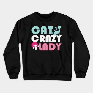 Cat Crazy Lady Crewneck Sweatshirt